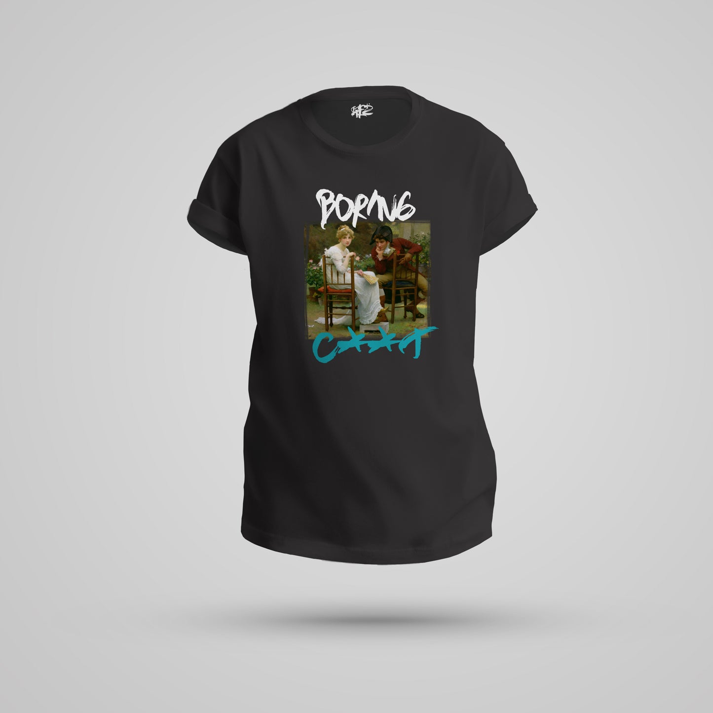 Boring C**t Woman T-Shirt