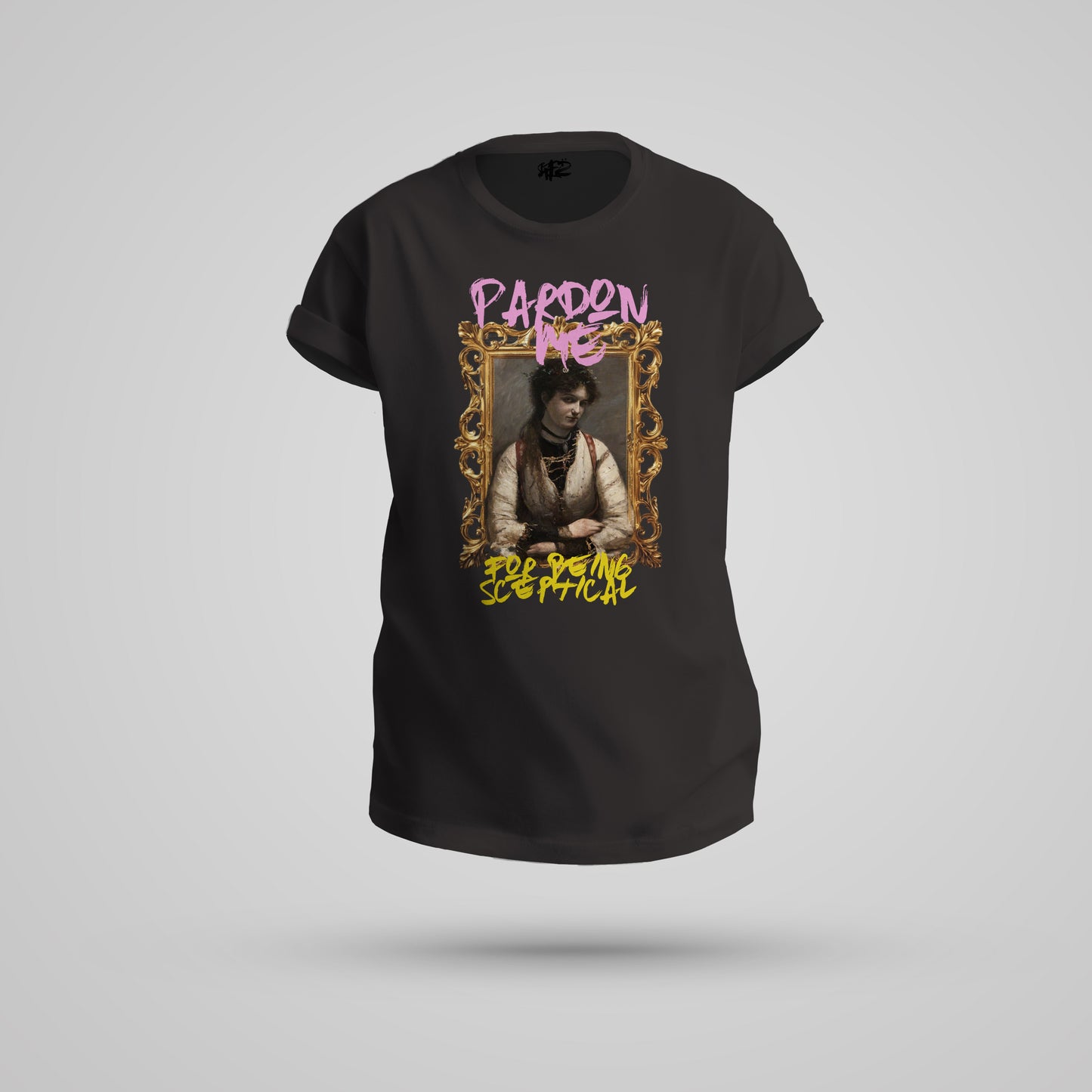 Pardon Me For Being Sceptical Woman T-Shirt