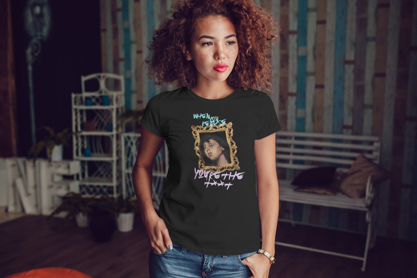 When You Realise You Are The T***t Woman T-Shirt